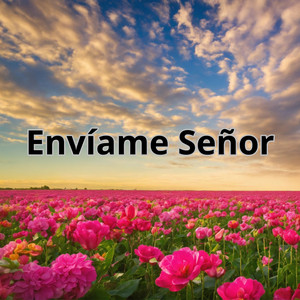 Julio Miguel & Grupo Nueva Vida - Envíame Señor