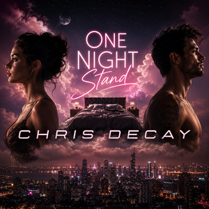 One Night Stand by Chris Decay