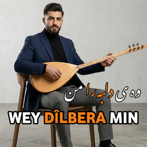Wey dîlbera min by Deniz Group
