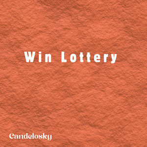 Win Lottery by Candelosky