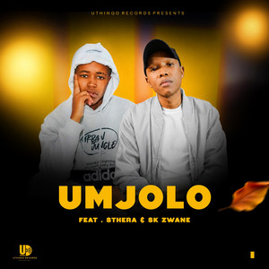 Umjolo by uThingo Records, Sthera, SK Zwane