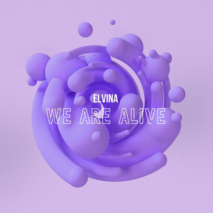 We Are Alive - Radio edit by Elvina
