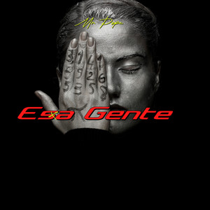 Esa Gente by MR Pope
