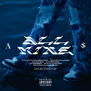 All Mine by Stellar, Azteca