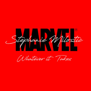 Whatever it Takes (inspired by Marvel)