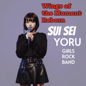 Wings of the Moment - Reborn by Suisei YORU