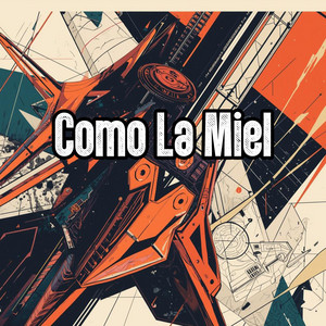 Como La Miel by Marxim