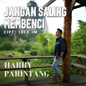 Jangan Saling Membenci by Harry Parintang