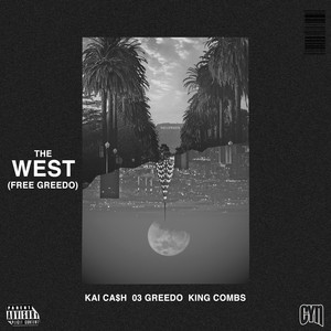 The West (feat. 03 Greedo & King Combs)