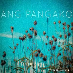 Ang Pangako by Carinium