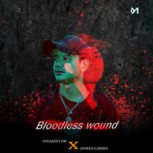 Dymey-CAMBO - Bloodless wound (feat. Pheakdey Om)