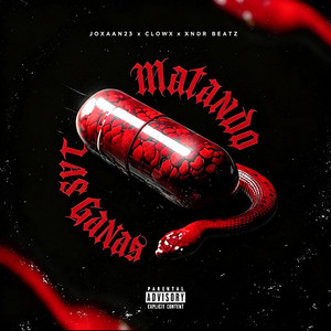 Matando las Ganas by Joxaan23, Clowx, XNDR BEATZ