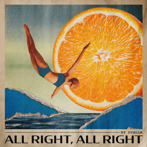 Dyalla — All Right, All Right (2026)