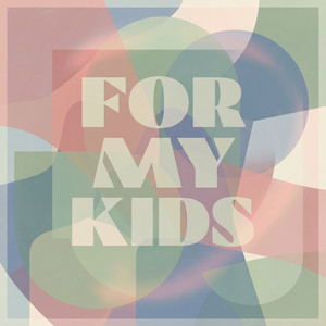 For My Kids by Elara Mune