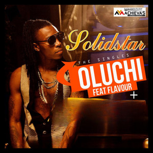 Solidstar - Oluchi (feat. Flavour)