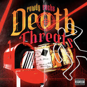 Death Threats by Rowdy Racks