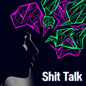Shit Talk by Dave Camar