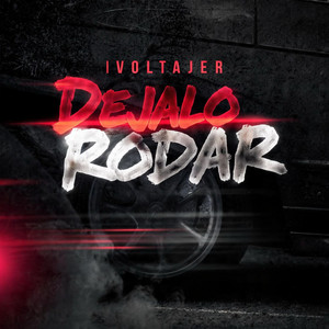 Dejalo rodar by VoltajeR