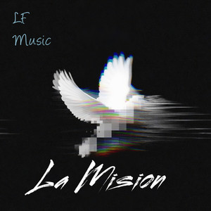 La Mision by LF MUSIC