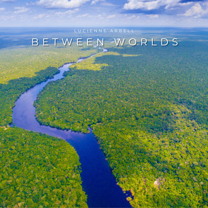 Between Worlds by Lucienne Arbell, lowlight.fm