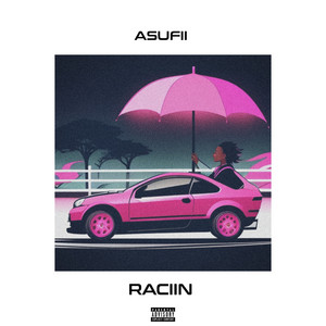 RACIIN - Freestyle by ASUFII