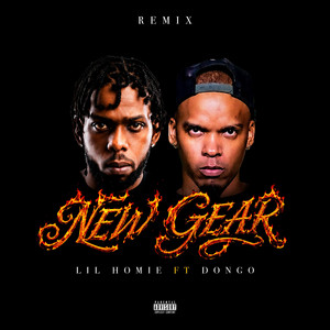New gear remix by Lil Homie, Dongo
