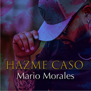 Hazme Caso by Mario Morales