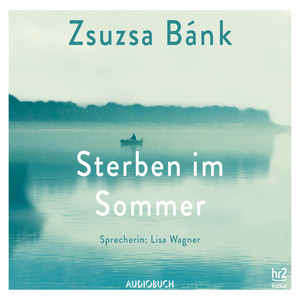 Sterben im Sommer (Ungekürzt)