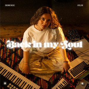 Back in My Soul by One MInd Music, Apolline