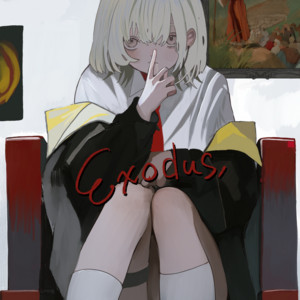 Exodus ‑「アルバム」by ゐろは苹果 | Spotify