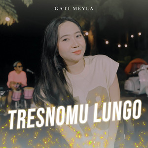Tresnomu Lungo by Gati Meyla