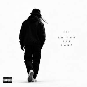 SWITCH THE LANE by S6BOY
