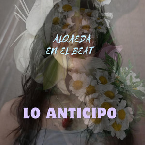 Lo anticipo by Alqaeda en el beat