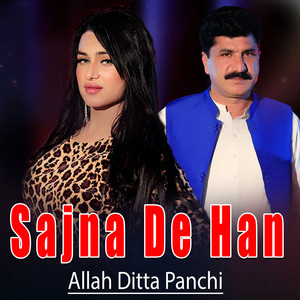 Allah Ditta Panchi - Sajna De Han