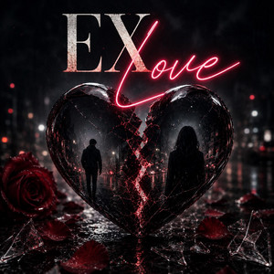 Ex love by Likemoneystar