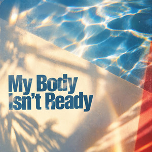 My Body Isn't Ready by Cash Static