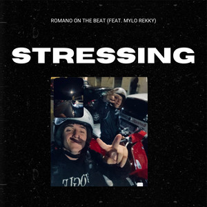 Stressing by Romano On The Beat, Mylo, Rekky