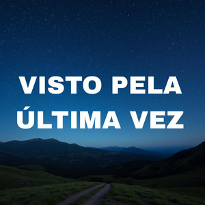 Pedro Souza - Visto pela Última Vez