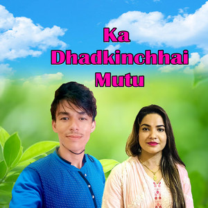 Bijay Thapa & Chandra Saud - Ka Dhadkinchhai Mutu (feat. Gauri Bhatta)