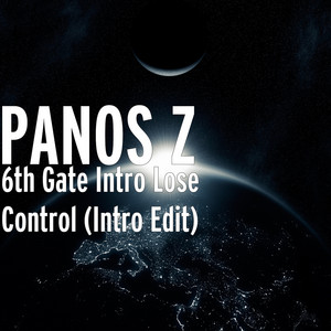PANOS Z - 6th Gate Intro Lose Control (Intro Edit)