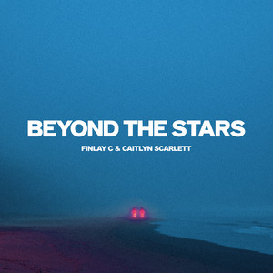 Beyond The Stars by Finlay C, Caitlyn Scarlett