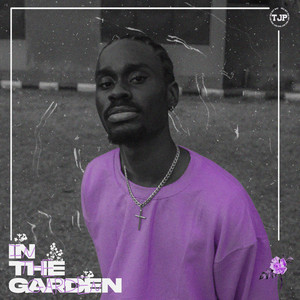 In The Garden by TJP