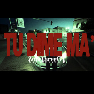Tu dime ma' by ZonethreeGT