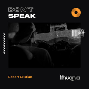 Don't Speak by Robert Cristian