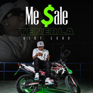 Kiry Curu - Me Sale Tenerla