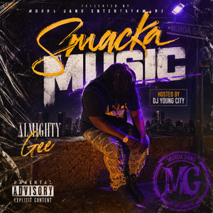 Smack Some by Almighty Gee