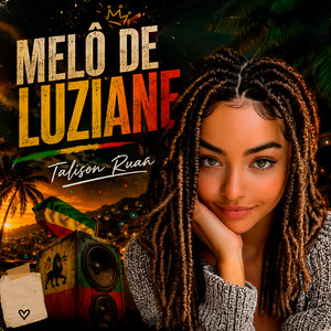 Melô de Luziane by Talison Ruan