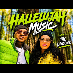 Hallelujah Music by The Deaconz