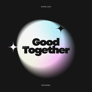 Good Together by Machenso