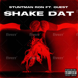 Stuntman Ron - Shake Dat (feat. Quest)